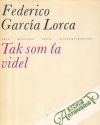 Lorca Federico García - Tak som ťa videl
