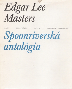 Spoonriverská antológia - Masters Edgar Lee