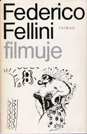 Obal knihy Federico Fellini filmuje