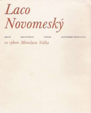 Obal knihy Laco Novomeský vo výbere Miroslava Válka