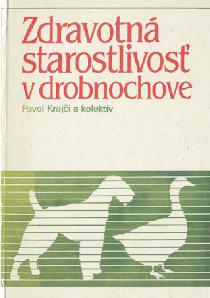 Obal knihy Zdravotná starostlivosť v drobnochove