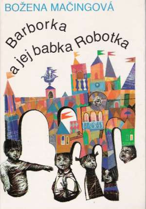 Obal knihy Barborka a jej babka Robotka