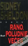 Sheldon Sidney - Ráno, poludnie, večer