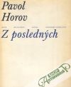 Horov Pavol - Z posledných