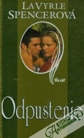Odpustenie - Spencerová La Vyrle