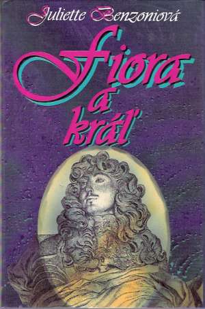 Fiora a kráľ - Benzoniová Juliette
