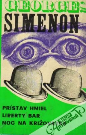 Prístav hmiel, Liberty bar, Noc na križovatke - Simenon Georges