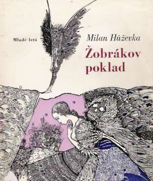 Žobrákov poklad - Húževka Milan