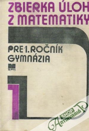 Obal knihy Zbierka úloh z matematiky pre 1. ročník gymnázia