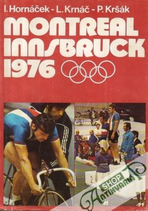 Obal knihy Montreal - Innsbruck 1976