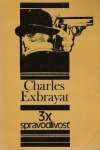 Exbrayat Charles - 3x spravodlivosť