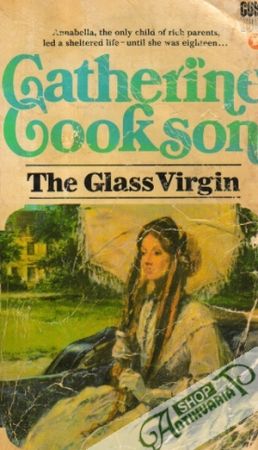 The Glass Virgin - Cookson Catherine