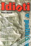 Banáš Jozef - Idioti v politike