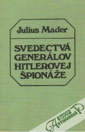 Obal knihy Svedectvá generálov Hitlerovej špionáže