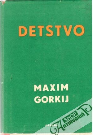 Detstvo - Gorkij Maxim