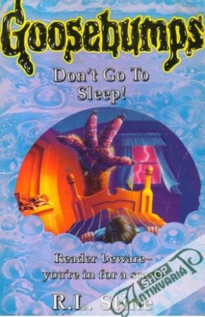Goosebumps - Don´t Go To Sleep! - Stine R.L.