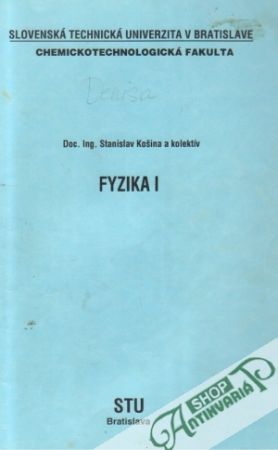 Fyzika I. - Košina Stanislav a kolektív