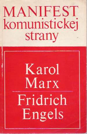 Manifest Komunistickej strany - Marx Karol, Engels Fridrich