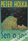 Holka Peter - Sen o sne