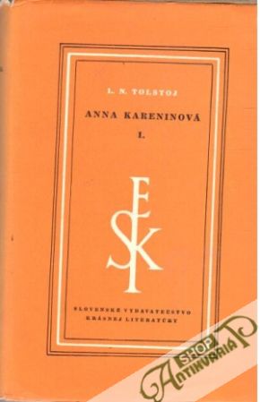 Anna Kareninová (I.- II.) - Tolstoj Lev Nikolajevič