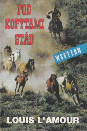 Pod kopytami stád - L´ Amour Louis