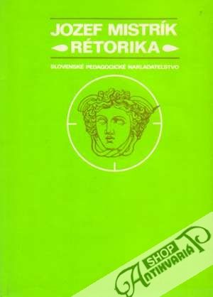 Rétorika - Mistrík Jozef