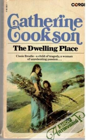The Dwelling Place - Cookson Catherine