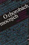 Lesný Ivan - O chorobách mocných