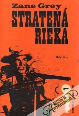 Stratená rieka - Grey Zane