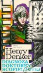 Denker Henry - Diagnóza doktorky Scofieldovej