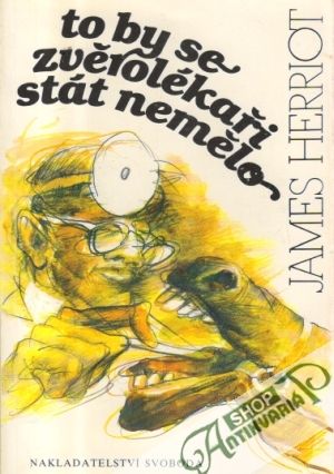 To by se zvěrolékaři stát nemělo - Herriot James