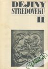 Teichová Alice a kolektív - Dějiny středověku (I. - II.)