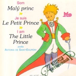 Som Malý princ - Exupéry Antoine de Saint