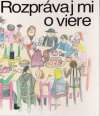 Kolektív autorov - Rozprávaj mi o viere