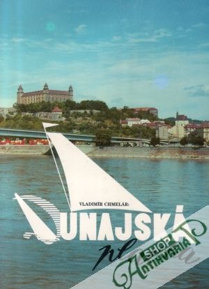 Dunajská plavba - Chmelár Vladimír