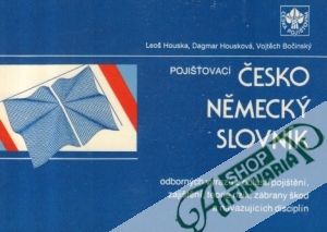 Pojišťovací česko-německý slovník - Housková D., Bočinský V.