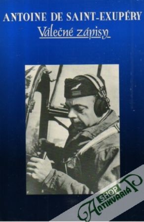 Válečné zápisky - Exupéry Antoine de Saint