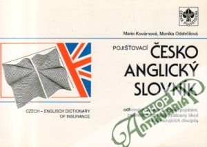 Pojišťovací česko-anglický slovník - Kovárnová M., Odstrčilová M.