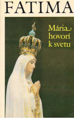 Obal knihy Fatima, Mária hovorí k svetu