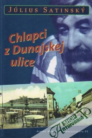 Chlapci z Dunajskej ulice - Satinský Július