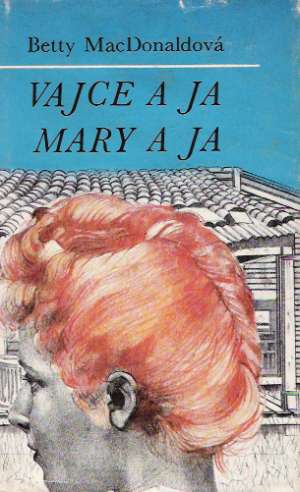Obal knihy Vajce a ja, Mary a ja