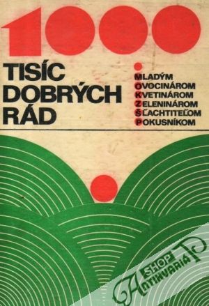 1000 dobrých rád - Šrot Radoslav