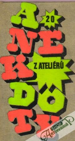 Anekdoty z ateliéru - Kolektív autorov