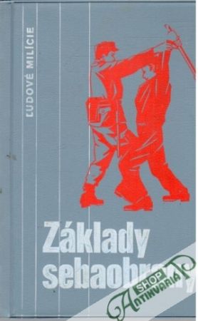Základy sebaobrany (Ľudové milície) - Levský Vojtech