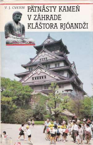 Obal knihy Pätnásty kameň v záhrade kláštora Rjóandži