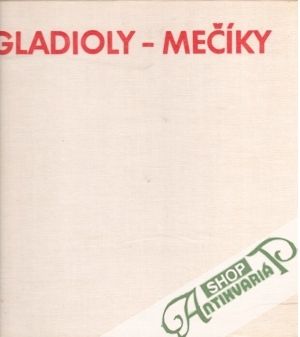 Obal knihy Gladioly - mečíky (bez obalu)