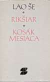 Še Lao - Rikšiar, Kosák mesiaca