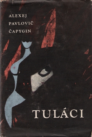 Tuláci - Čapygin Alexej Pavlovič