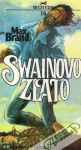 Brand Max - Swainovo zlato