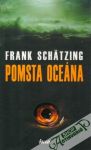 Schätzing Frank - Pomsta oceána